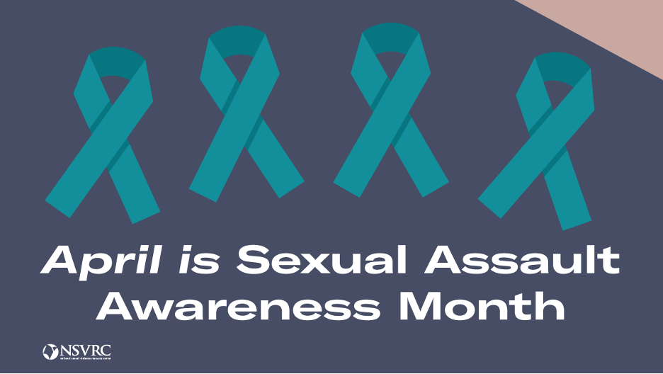 Sexual Assault Awareness and Prevention Month